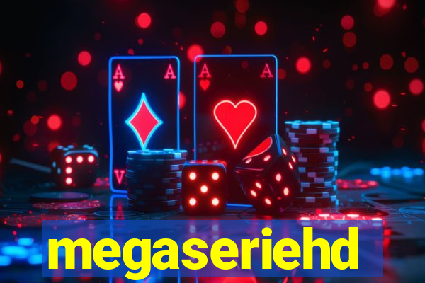 megaseriehd