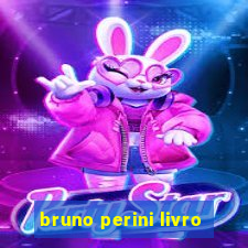 bruno perini livro