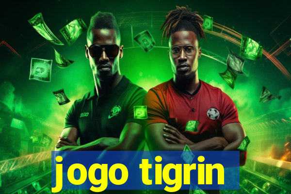 jogo tigrin
