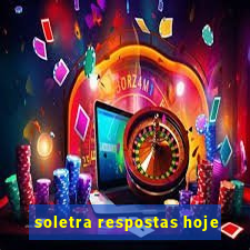 soletra respostas hoje