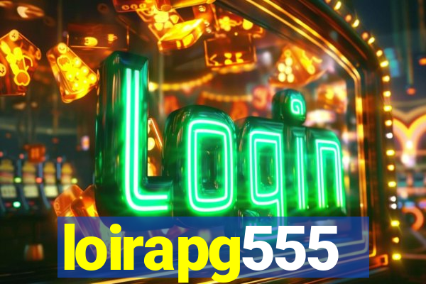 loirapg555