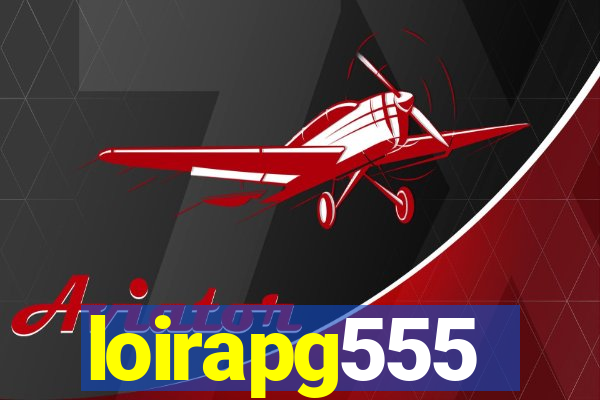 loirapg555