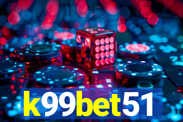 k99bet51