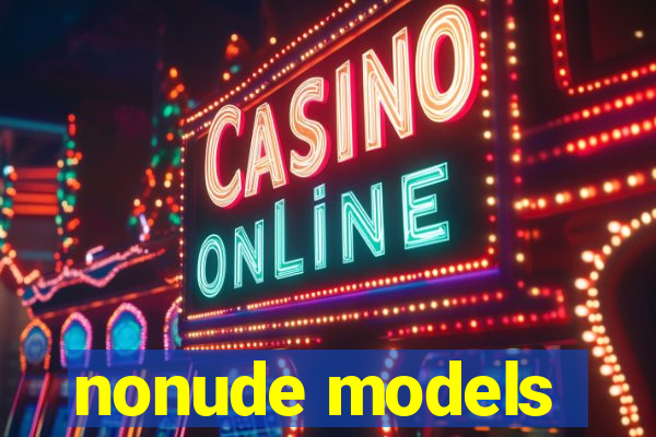 nonude models