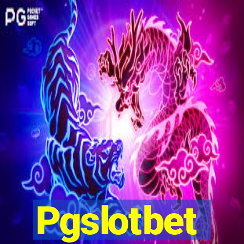 Pgslotbet