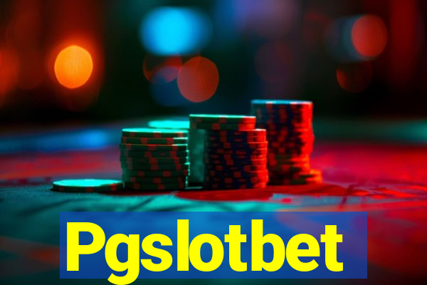 Pgslotbet