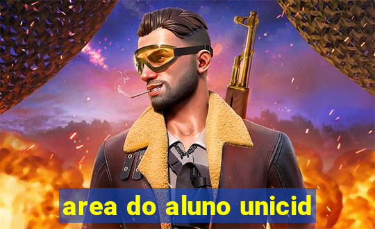 area do aluno unicid