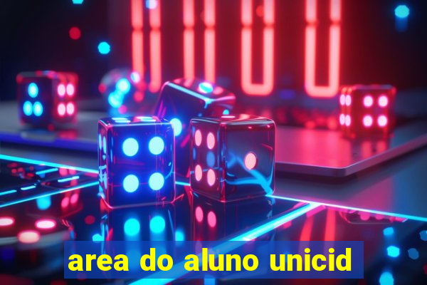 area do aluno unicid
