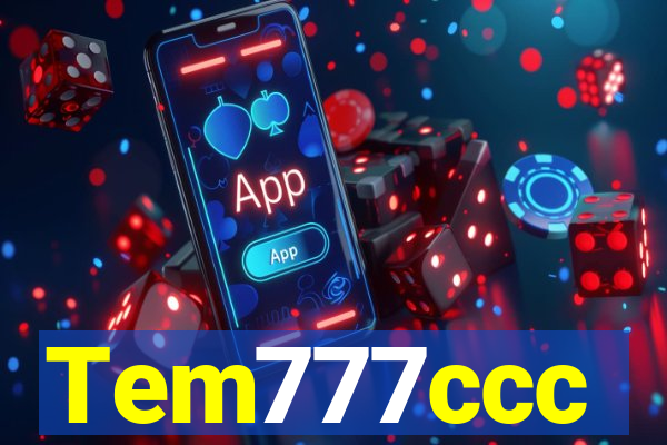 Tem777ccc