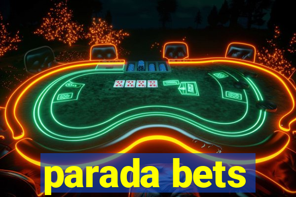 parada bets
