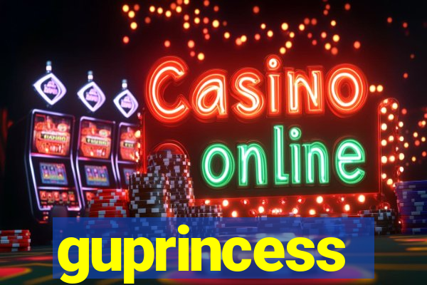 guprincess