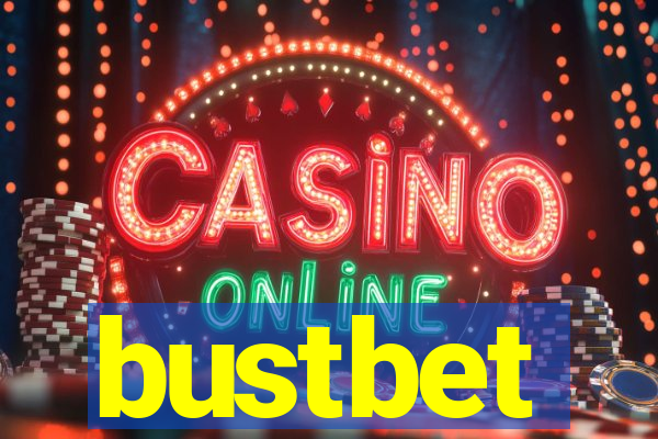 bustbet