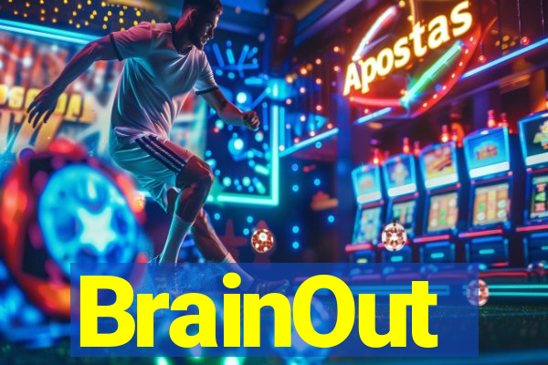 BrainOut