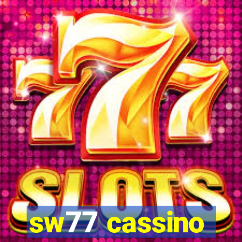 sw77 cassino