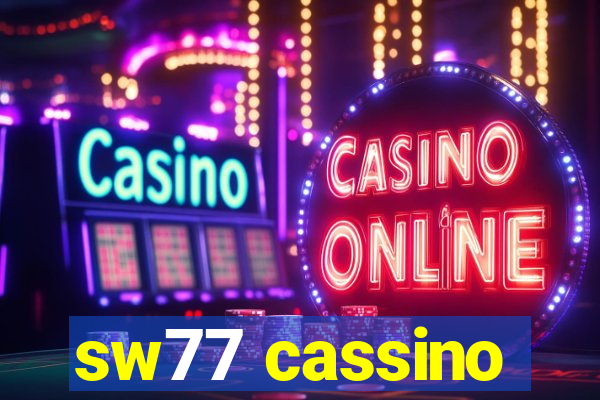 sw77 cassino