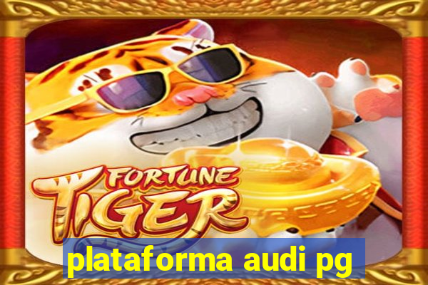 plataforma audi pg