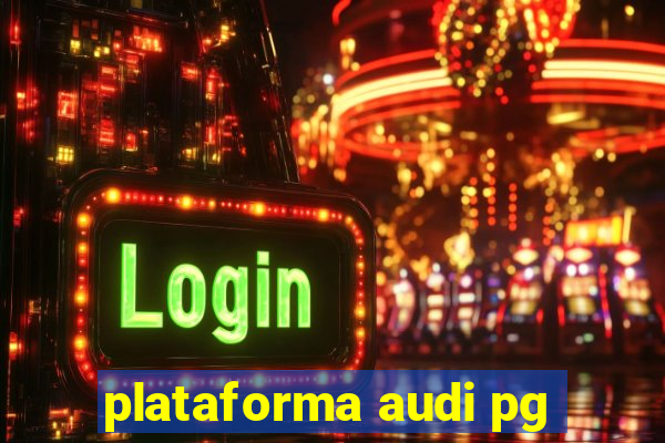 plataforma audi pg