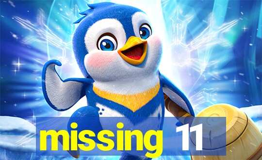 missing 11