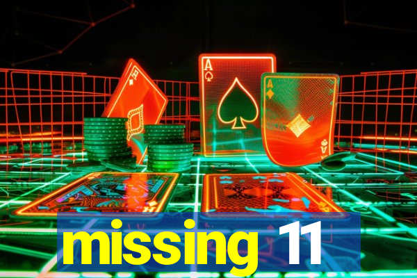 missing 11