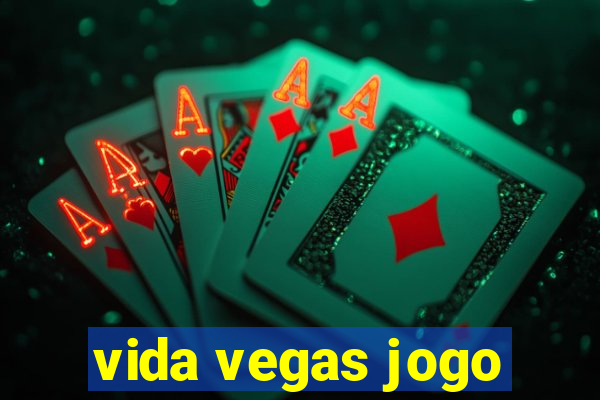 vida vegas jogo