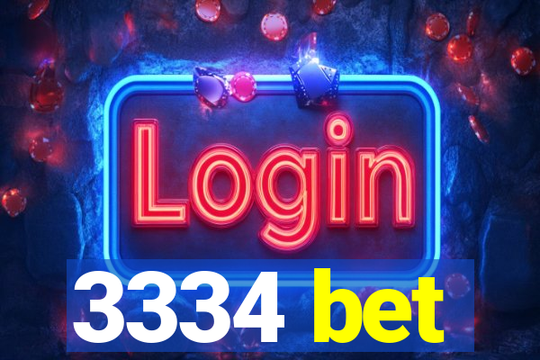3334 bet