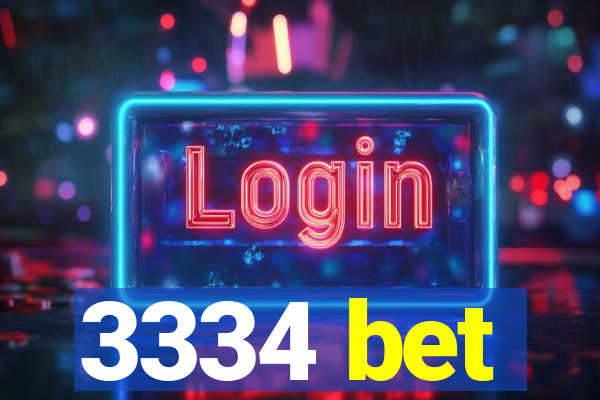 3334 bet