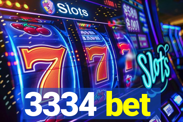 3334 bet