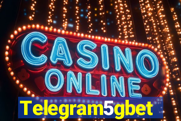 Telegram5gbet