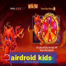airdroid kids