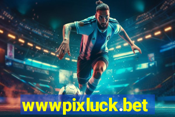 wwwpixluck.bet