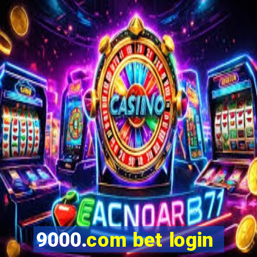 9000.com bet login