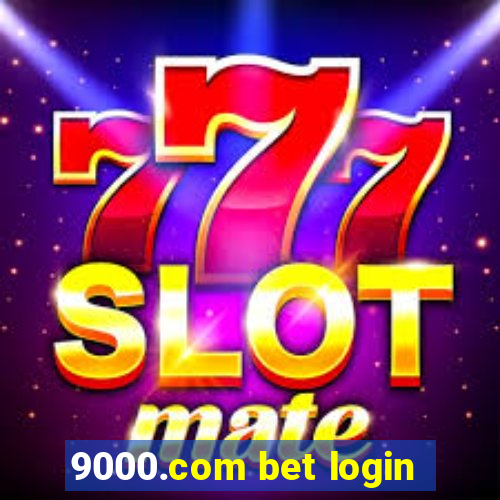 9000.com bet login