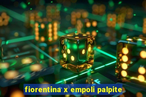 fiorentina x empoli palpite