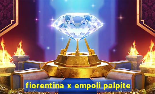 fiorentina x empoli palpite