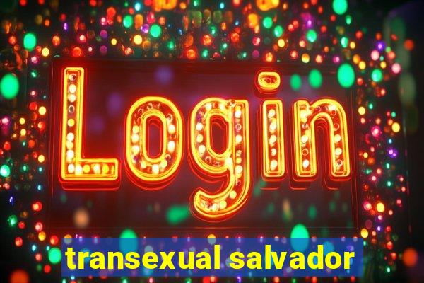 transexual salvador