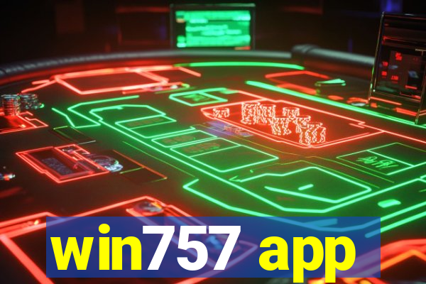 win757 app