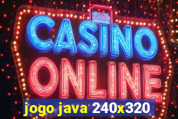 jogo java 240x320