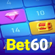 Bet60