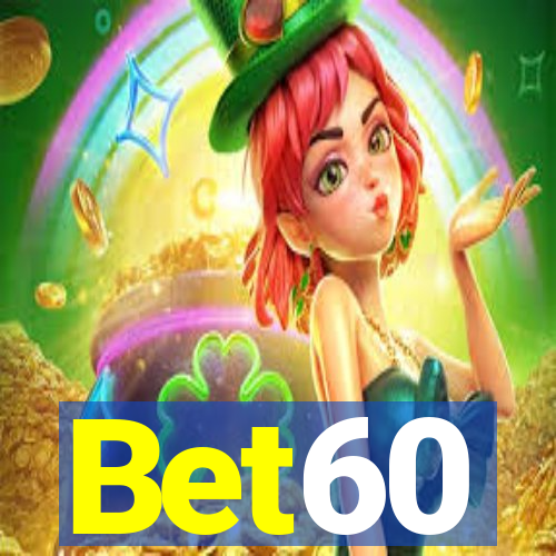 Bet60