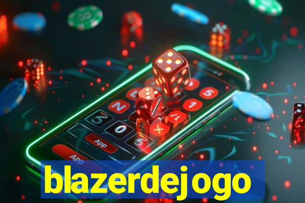 blazerdejogo