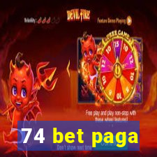 74 bet paga