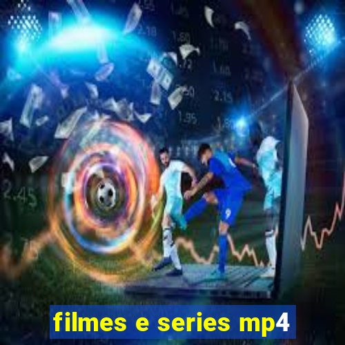 filmes e series mp4