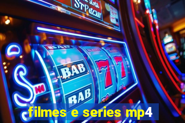 filmes e series mp4