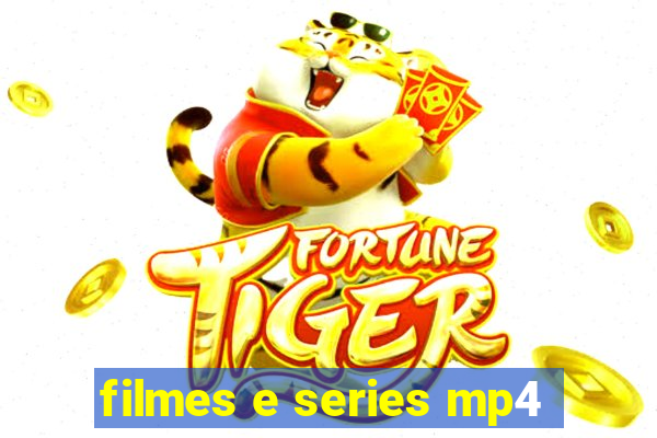 filmes e series mp4