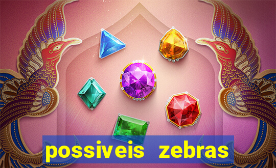 possiveis zebras futebol hoje