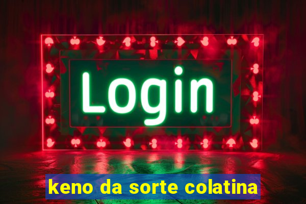 keno da sorte colatina