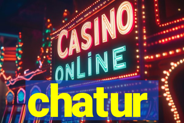 chatur