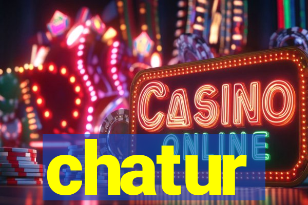 chatur