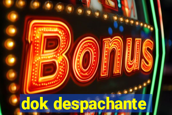 dok despachante