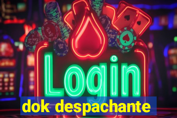 dok despachante